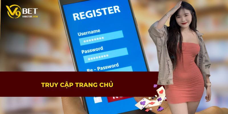 Hướng dẫn truy cập trang chủ nhanh chóng